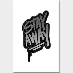 Stay Away Posters and Art